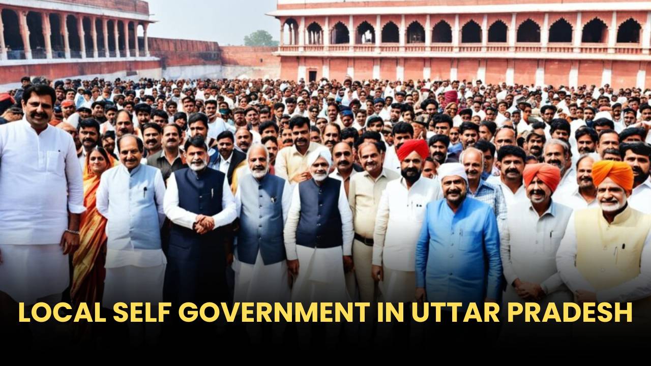 LOCAL SELF GOVERNMENT IN UTTAR PRADESH