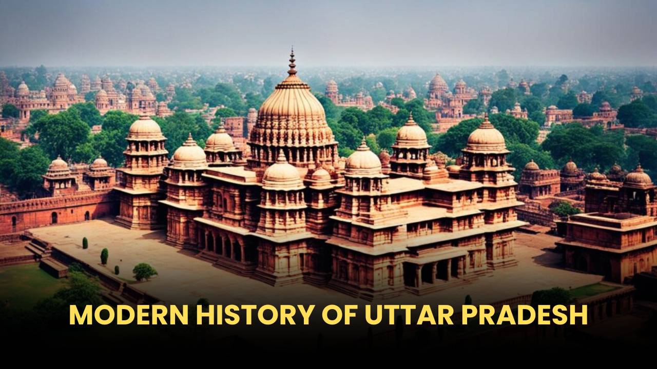 Modern History of Uttar Pradesh